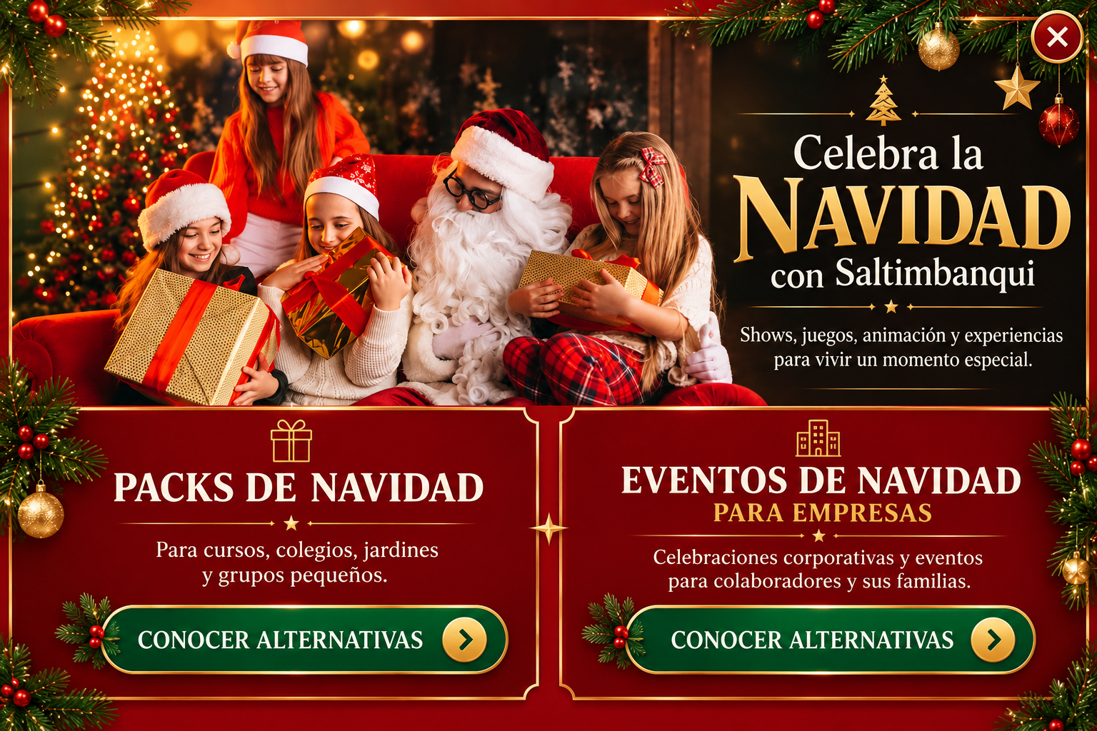 Celebra la Navidad con Saltimbanqui. Packs para cursos, colegios y jardines, y eventos para empresas.